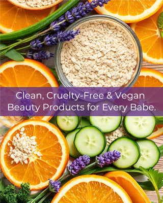 Clean, Cruelty-Free & Vegan
Beauty Products for Every Babe.